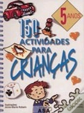 150 Actividades para Crianças - 5 Anos