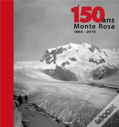 150 Ans - Monte Rosa [1865 - 2015]