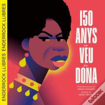 150 Anys En Veu De Dona