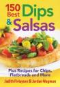 150 Best Dips And Salsas - Preview