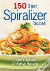 150 Best Spiralizer Recipes