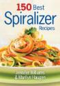 150 Best Spiralizer Recipes - Preview