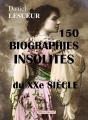 150 Biographies Insolites Du Xxè Siècle - Preview