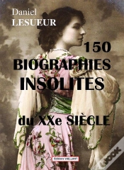 Capa do artigo 150 Biographies Insolites Du Xxè Siècle