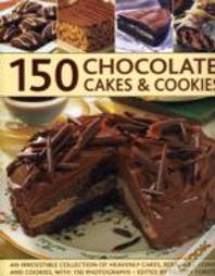 150 Chocolate Cakes And Cookies