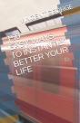 150 Easy Ways To Instantly Better Your Life - Preview