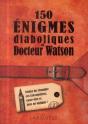 150 Enigmes Du Docteur Watson - Preview