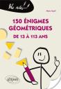 150 Énigmes Géométriques De 13 À 113 Ans - Preview