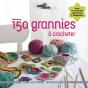 150 Grannies A Crocheter - Preview