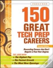 150 Great Tech Prep Careers