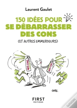 Capa do artigo 150 Idées Pour Se Débarrasser Des Cons