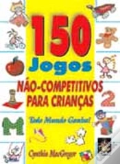 Capa do artigo 150 Jogos Não-Competitivos para Crianças
