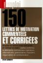 150 Lettres De Motivation Commentées Et Corrigées - Preview