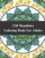 150 Mandalas Coloring Book For Adults - Preview
