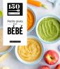 150 Meilleures Recettes : Petits Plats Pour Bébé - Preview