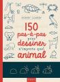 150 Pas-À-Pas Pour Dessiner N'Importe Quel Animal - Preview