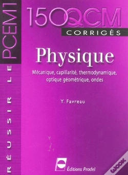 Capa do artigo 150 Qcm De Physique ; Mecanique, Capillarite, Thermodynamique, Optique Geometrique, Ondes ; Corriges