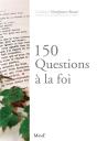 150 Questions A La Foi - Preview