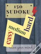 150 Sudoku Easy Medium Hard