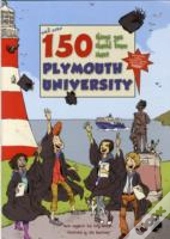 150 Things You Should Know About Plymouth University