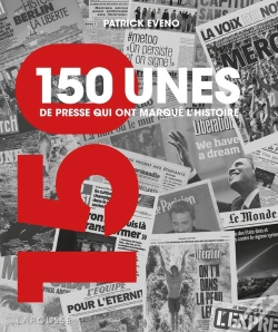 Capa do artigo 150 Unes De Presse Qui Ont Marqué L'Histoire