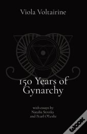 150 Years Of Gynarchy