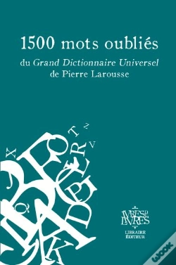Capa do artigo 1500 Mots Oubliés Du Grand Dictionnaire Universel