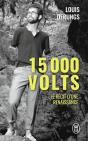 15000 Volts ; Une Méthode Pour S'Accomplir, Un Récit De Résilience - Preview