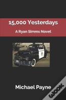 15,000 Yesterdays