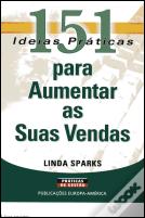 151 Ideias Práticas para Aumentar as Suas Vendas