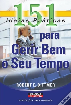Capa do artigo 151 Ideias Práticas para Gerir Bem o seu Tempo