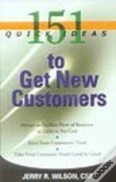 151 Quick Ideas To Get New Customers