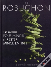 155 Recettes Pour Mincir Et Rester Mince Enfin !
