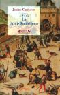 1572 La Saint Barthelemy - Preview
