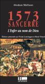 1573, Sancerre, L'Enfer Au Nom De Dieu - Preview