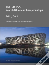 Capa do artigo 15th World Athletics Championships - Beijing 2015. Complete Results & Athlete Reference.