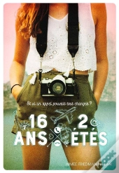 16 Ans, 2 Etes