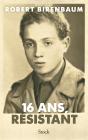 16 Ans, Résistant - Preview