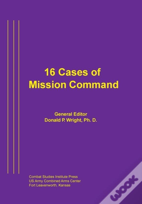 16 Cases Of Mission Command