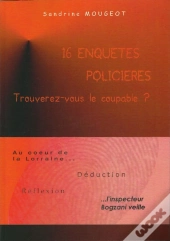 16 Enquêtes Policières : Trouverez-Vous Le Coupable?