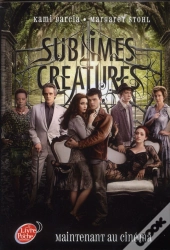 16 Lunes ; Sublimes Créatures