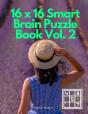 16 X 16 Smart Brain Puzzle Book Vol. 2 - Preview