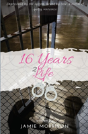 16 Years 2 Life - Preview