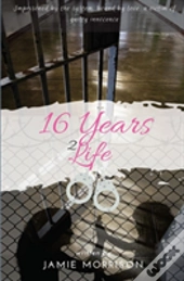 16 Years 2 Life