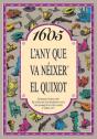 1605 L'Any Que Va Néixer El Quixot - Preview