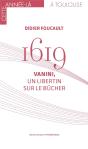 1619 ; Vanini, Un Libertin Sur Le Bûcher - Preview
