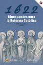 1622 Cinco Santos Para La Reforma Catolica - Preview