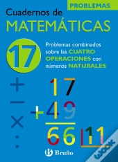 17 Problemas Combinados Sobre Las Cuatro Operaciones Con Números Naturales