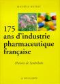 175 Ans D Industrie Pharmaceutique Francaise - Preview