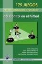 175 Juegos Para El Entrenamiento Integrado De Control En El Fútbol - Preview